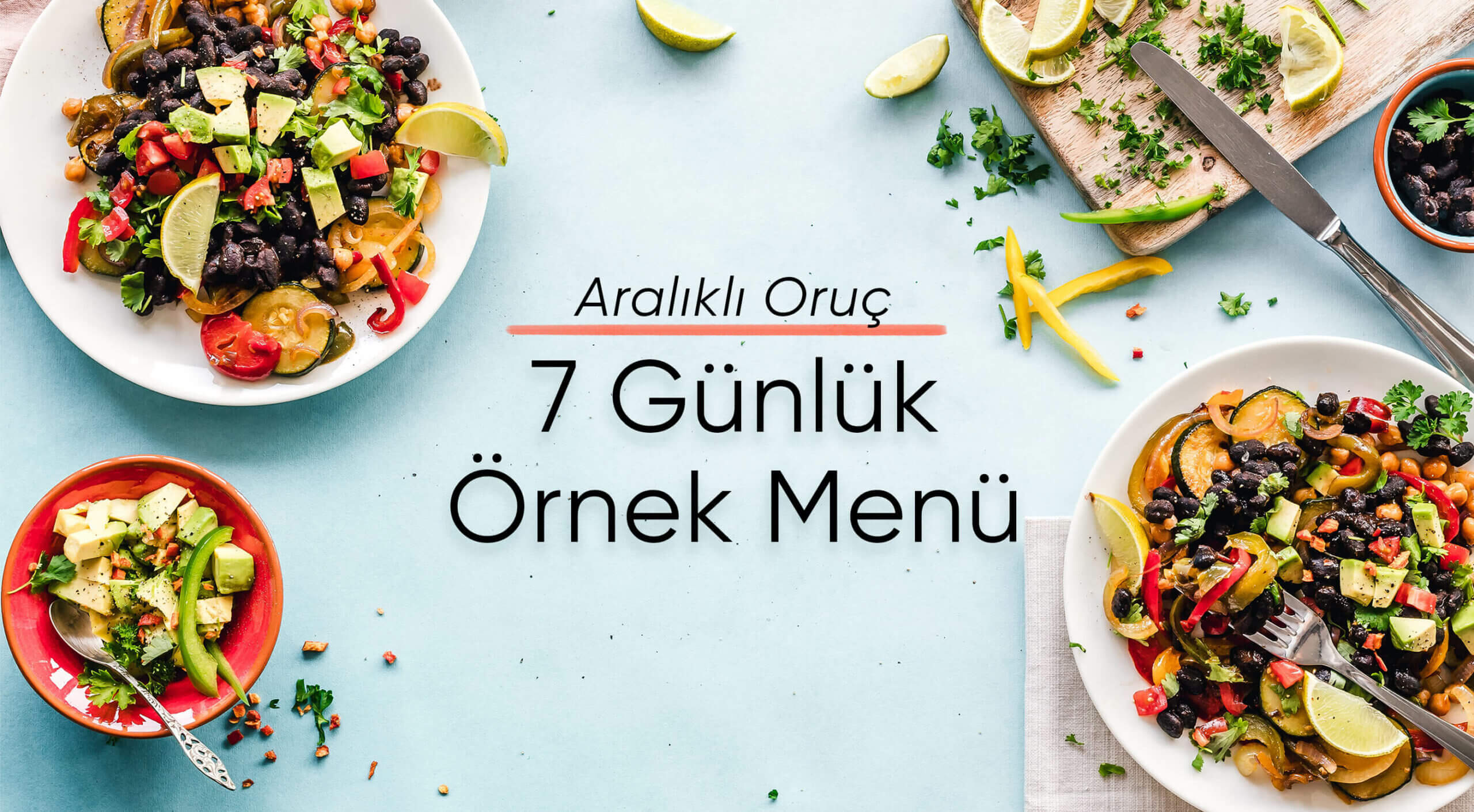 Aralıklı Oruç (IF Diyeti) Diyet Listesi Örnek Menü